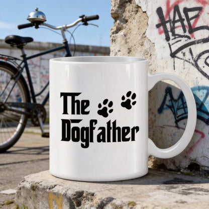 The Dog Father Mug – Funny Gift for Dog Dads
