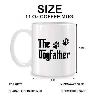 The Dog Father Mug – Funny Gift for Dog Dads