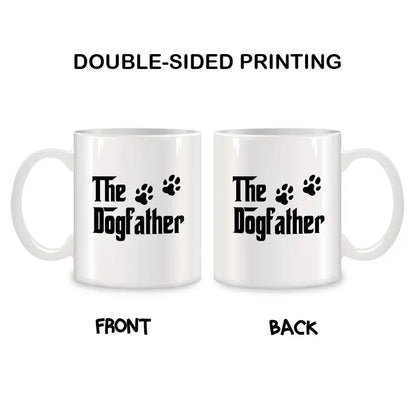 The Dog Father Mug – Funny Gift for Dog Dads